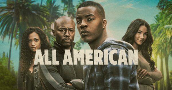 When Will ‘All American’ Season 4 be on Netflix?