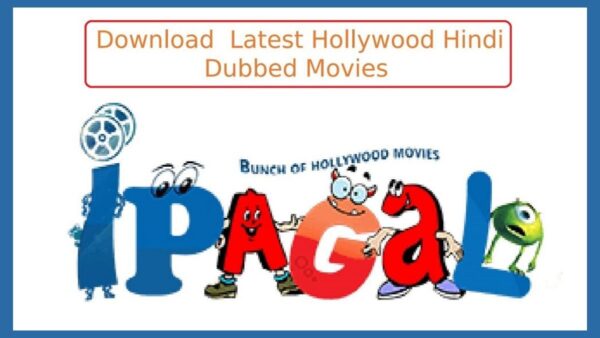Ipagal 2022- Bollywood, Hollywood Movies, Ipagal Movies Download