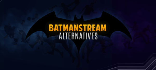 Best Batman Stream Alternatives: Watch Live Sport Online Free