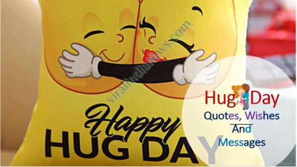 Hug Day Quotes, Wishes And Messages