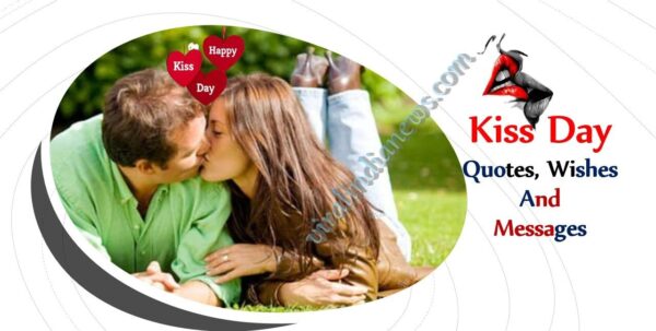 Kiss Day Quotes, Wishes And Messages